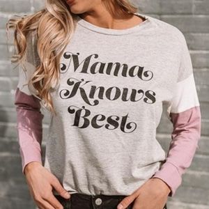 Mama Knows Best Long Sleeve Graphic Tee - Quote/Sa